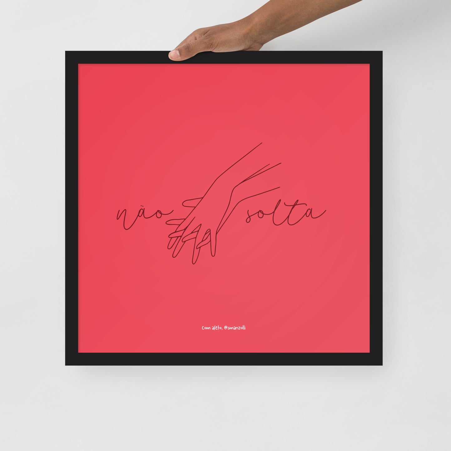 não solta #rosa | pôster com moldura