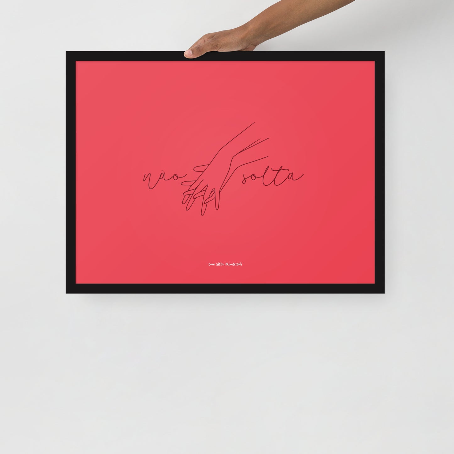 não solta #rosa | pôster com moldura