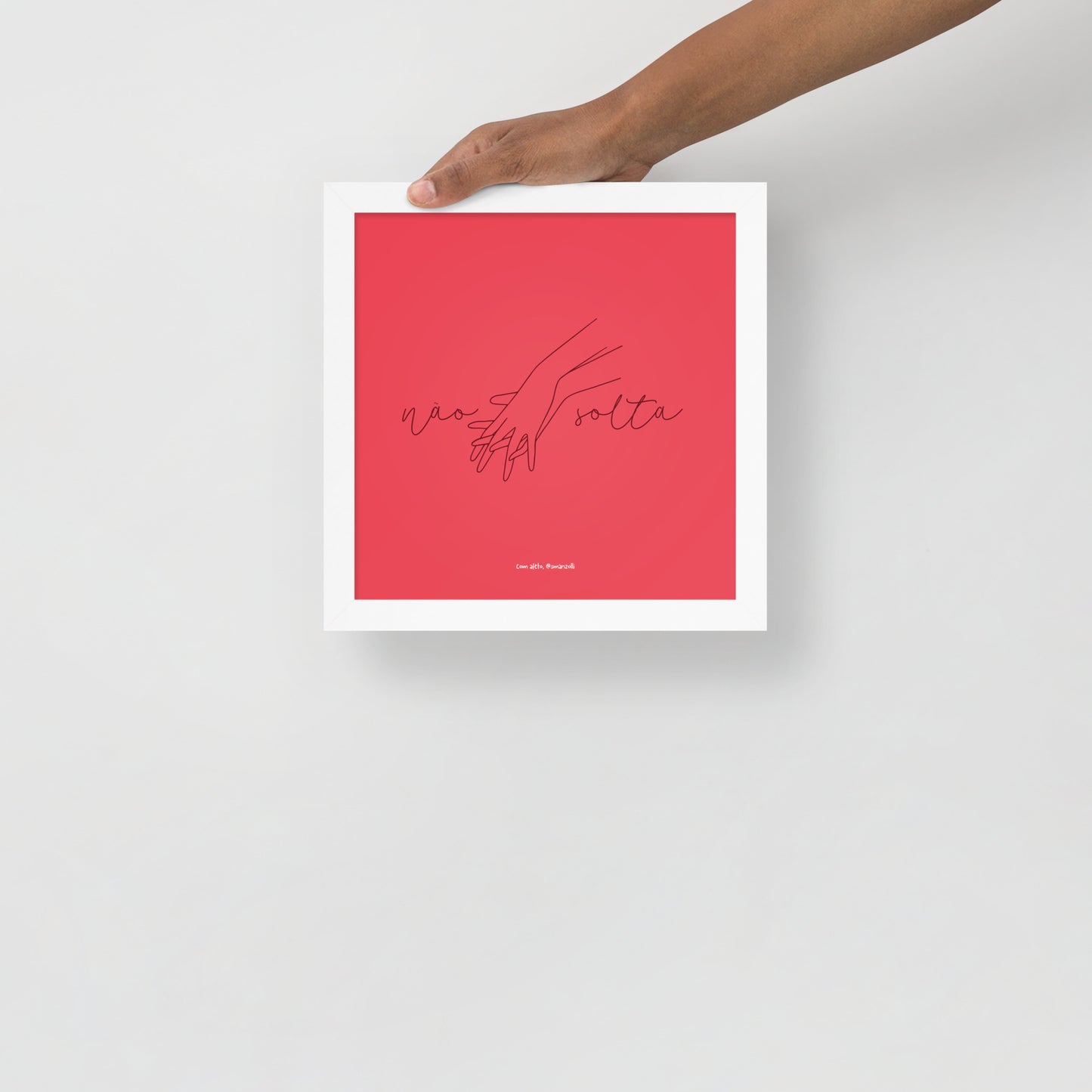 não solta #rosa | pôster com moldura