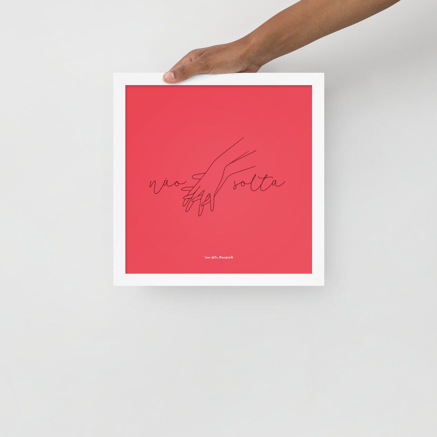 não solta #rosa | pôster com moldura