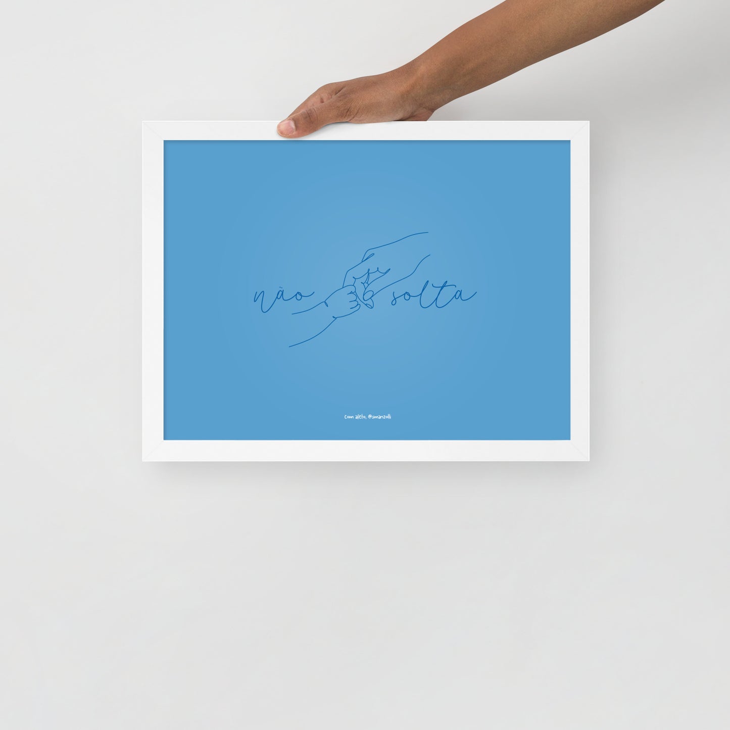 não solta #azul | pôster com moldura