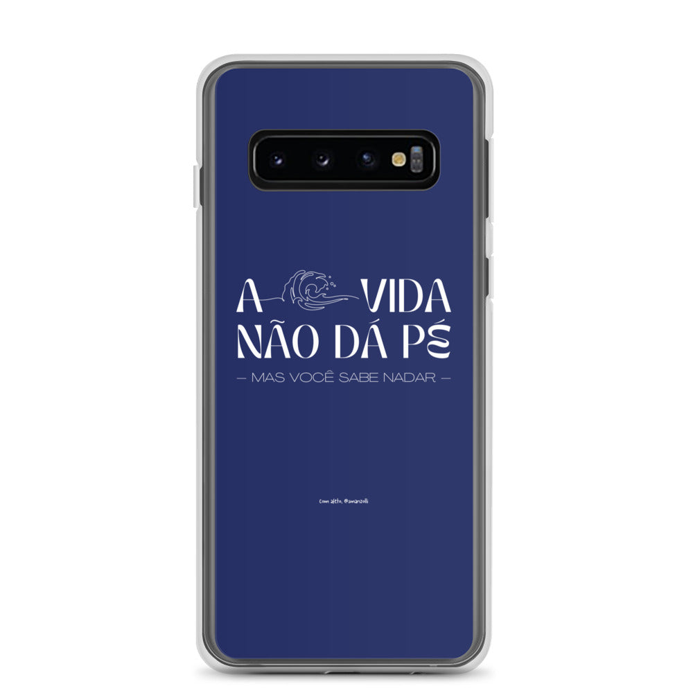 a vida não dá pé | case de samsung