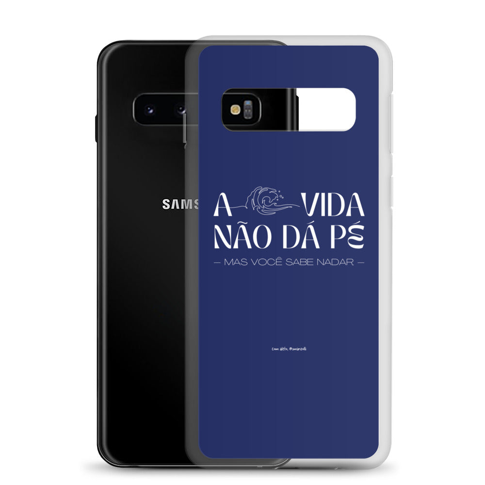 a vida não dá pé | case de samsung