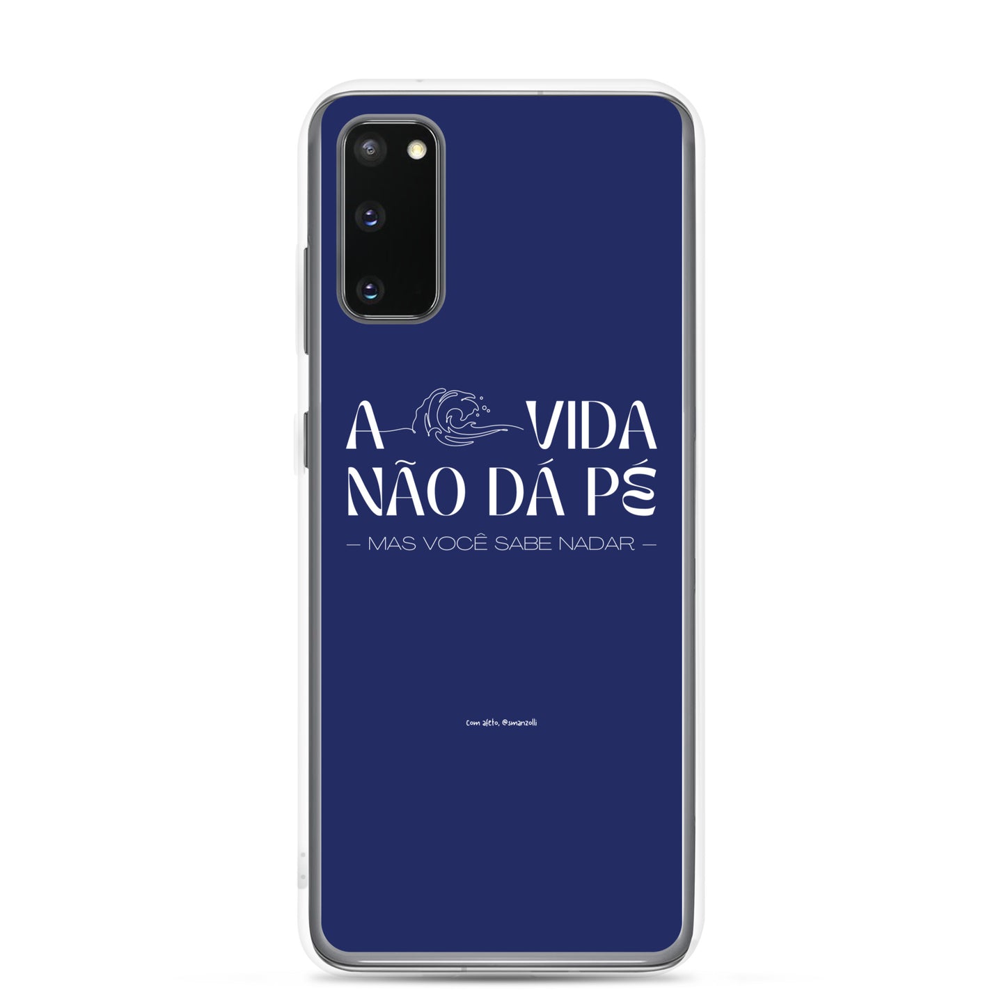 a vida não dá pé | case de samsung