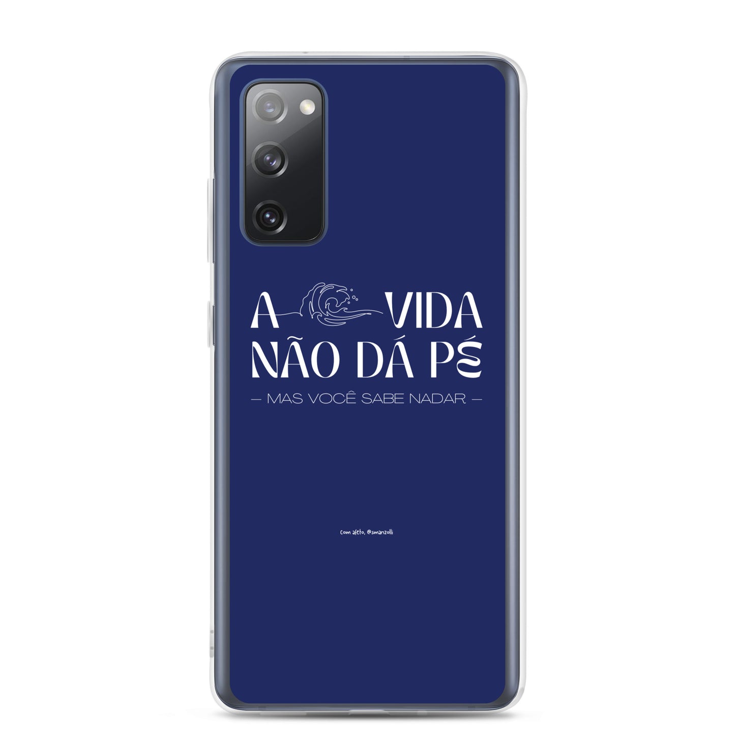 a vida não dá pé | case de samsung