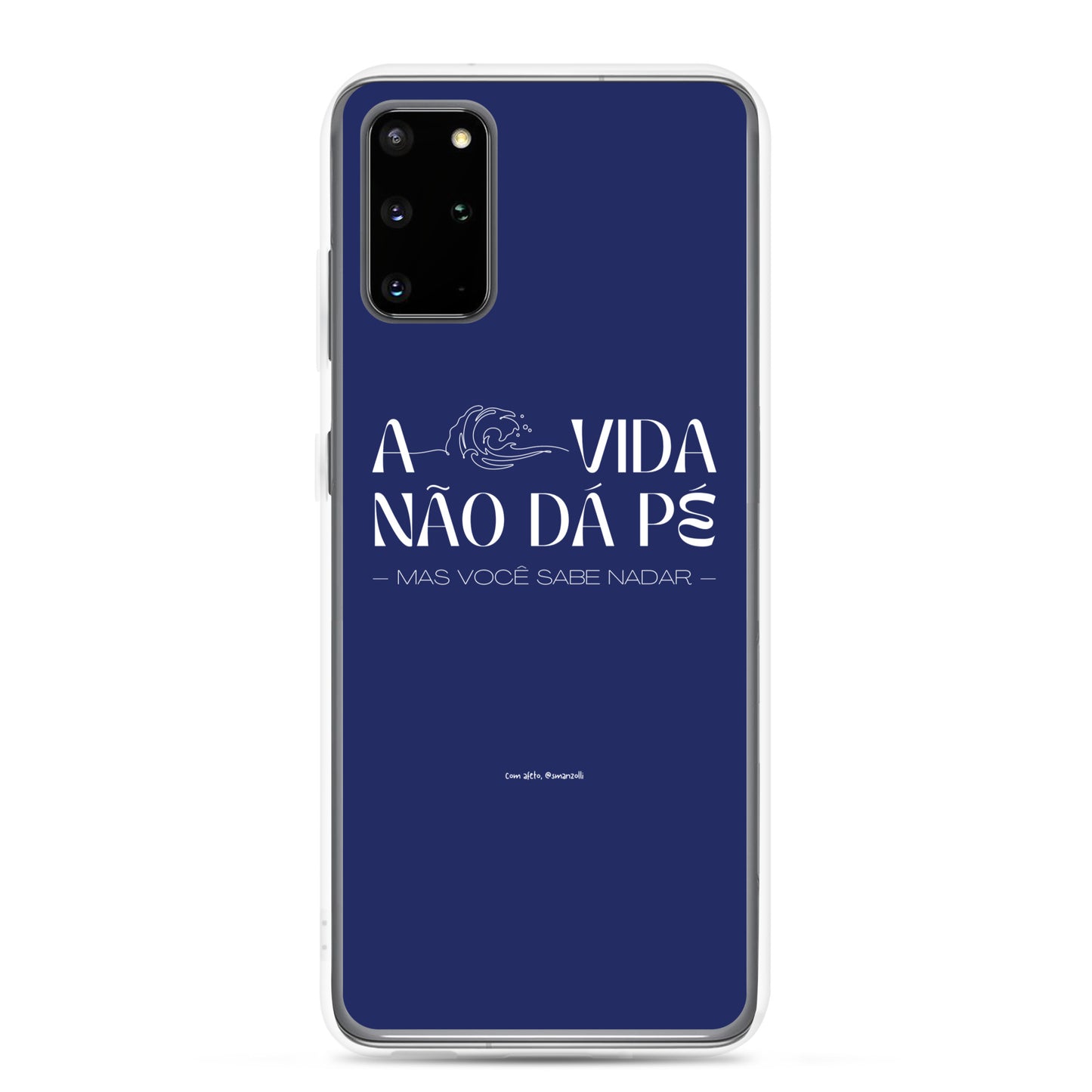 a vida não dá pé | case de samsung