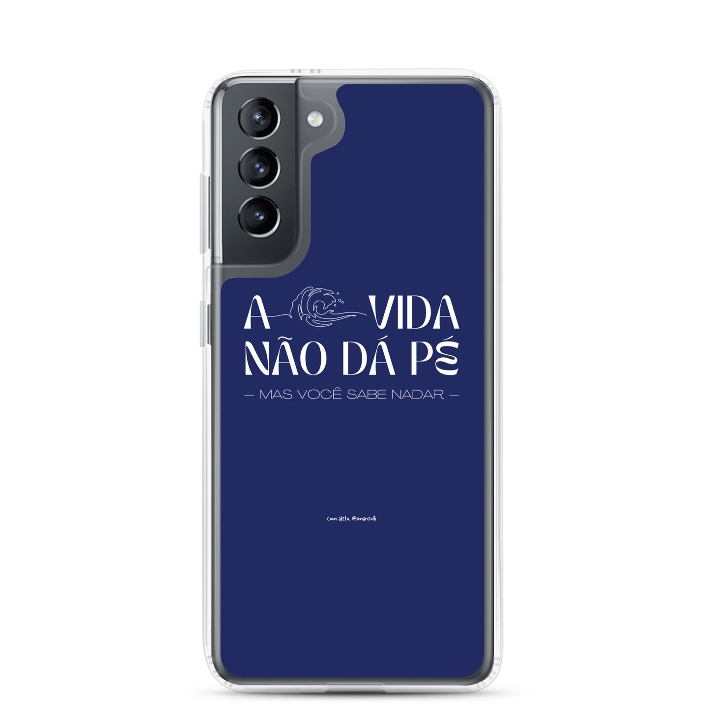 a vida não dá pé | case de samsung