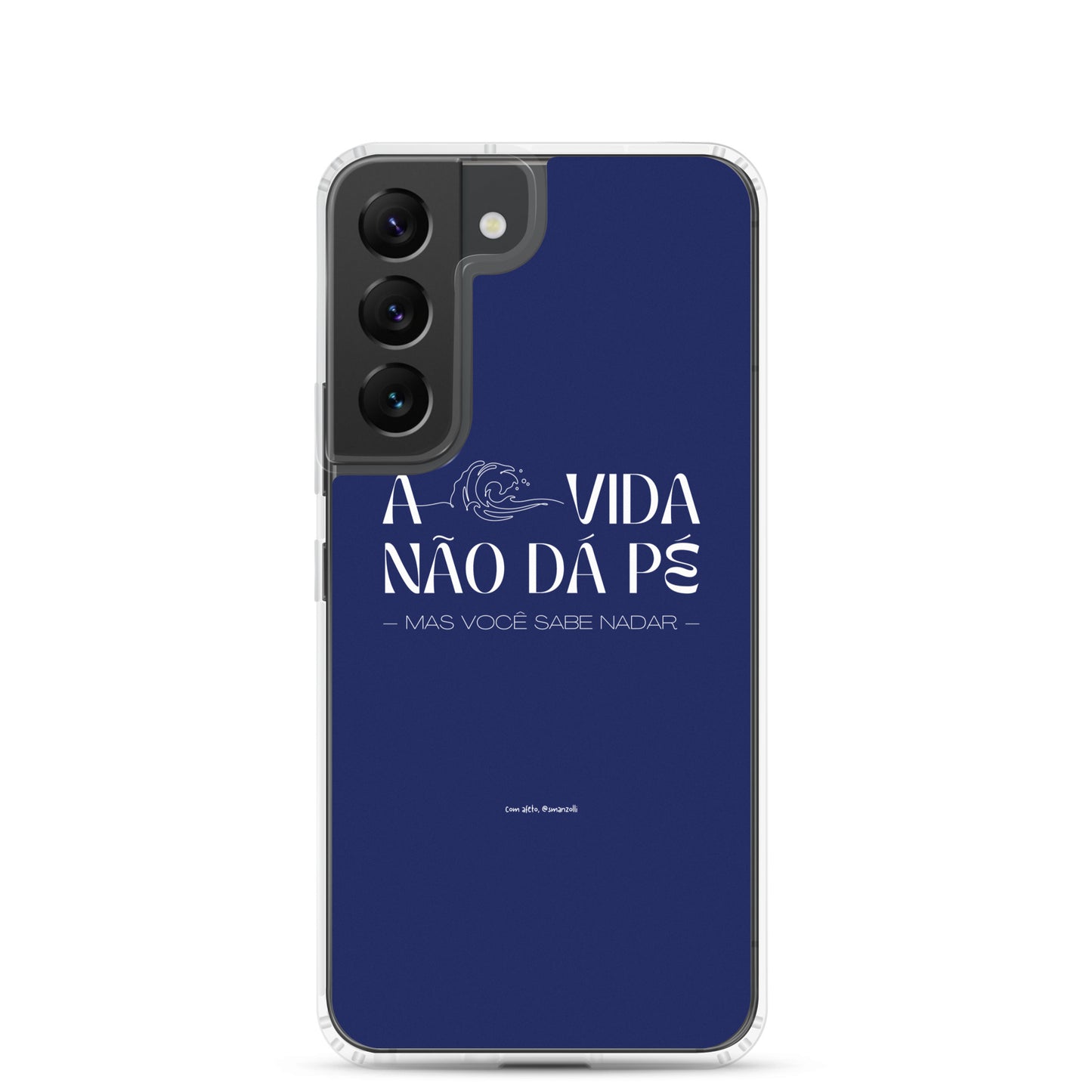 a vida não dá pé | case de samsung