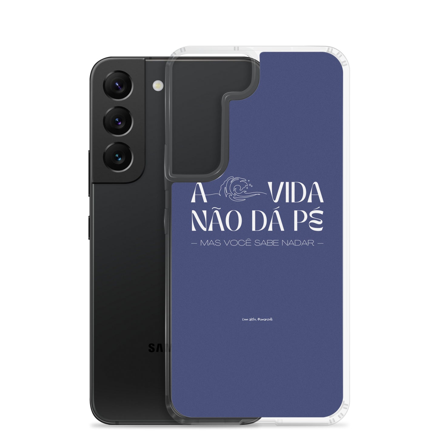 a vida não dá pé | case de samsung
