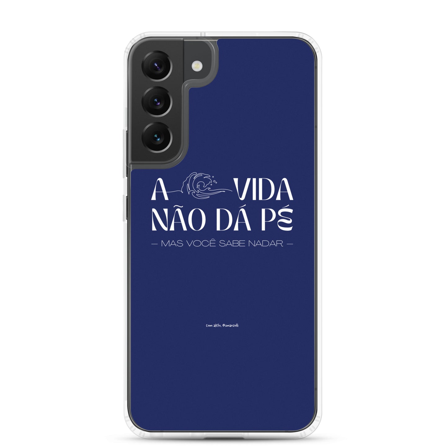 a vida não dá pé | case de samsung