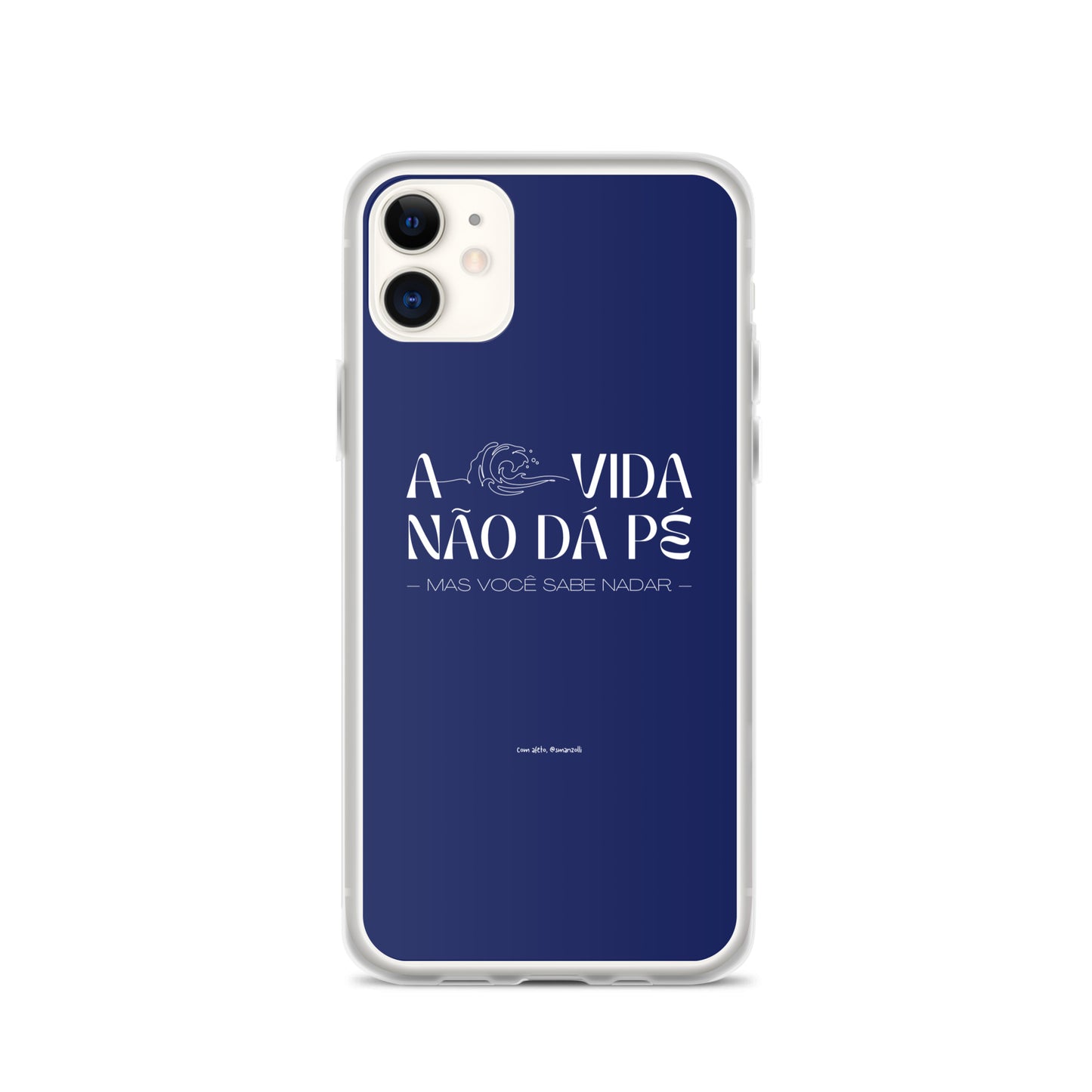 a vida não dá pé | case de iphone