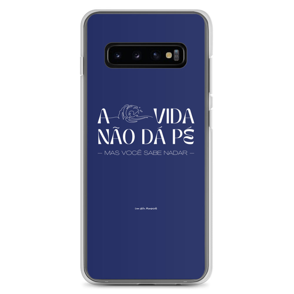 a vida não dá pé | case de samsung