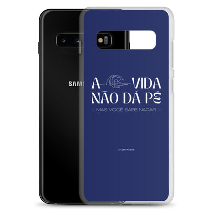 a vida não dá pé | case de samsung