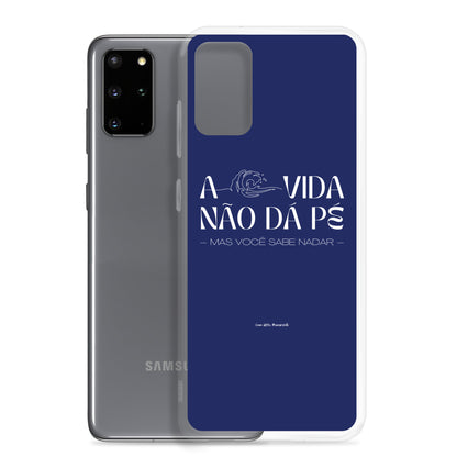 a vida não dá pé | case de samsung