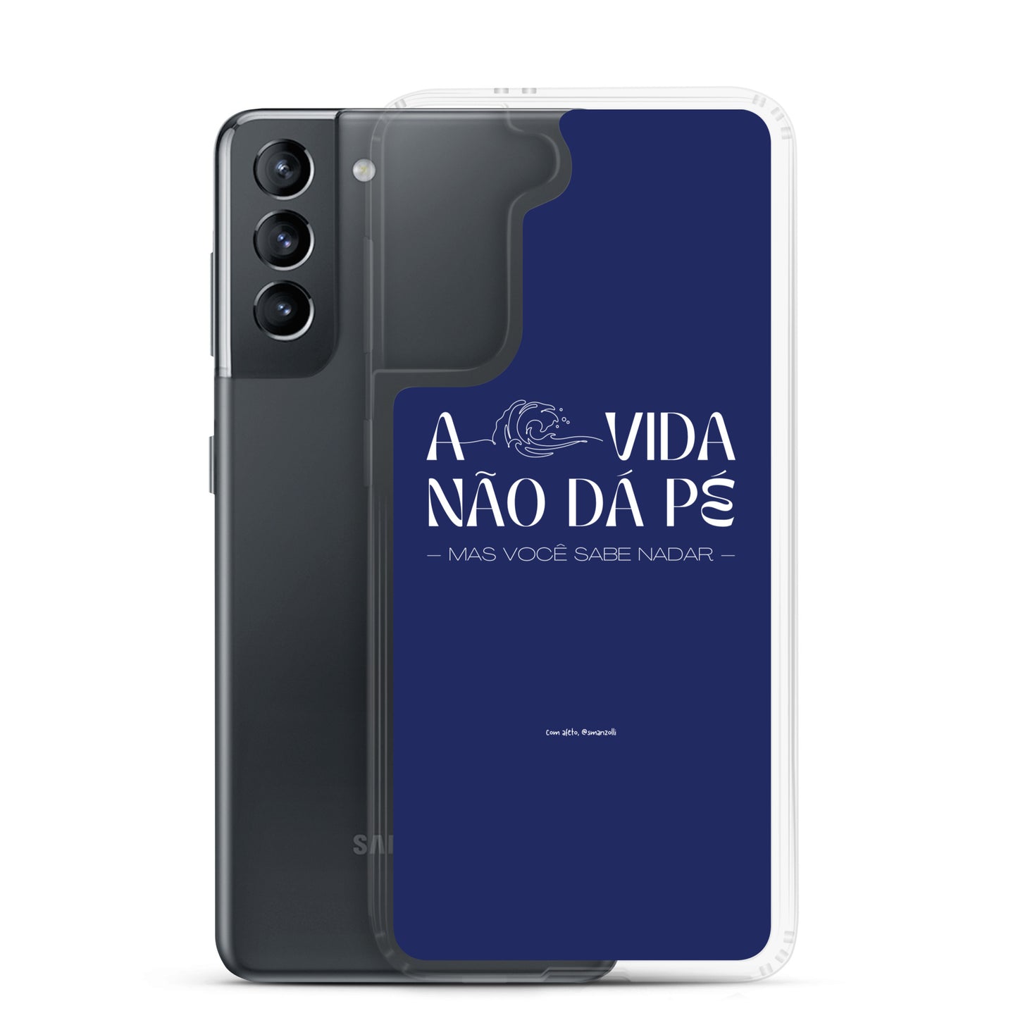 a vida não dá pé | case de samsung