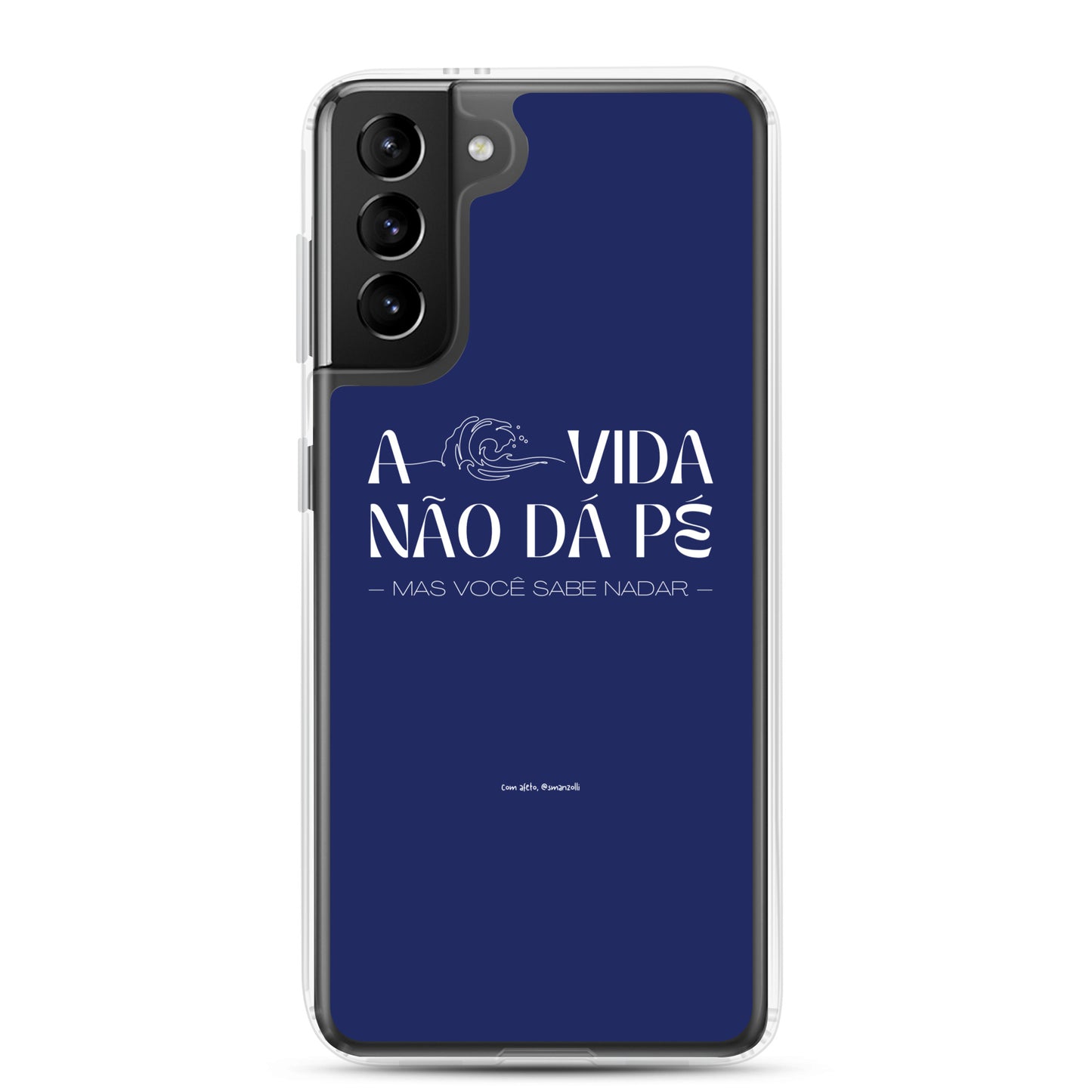 a vida não dá pé | case de samsung